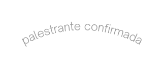 palestrante confirmada